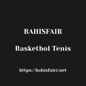 Bahisfair Basketbol Tenis