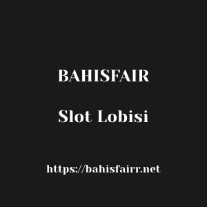 Bahisfair Slot Lobisi